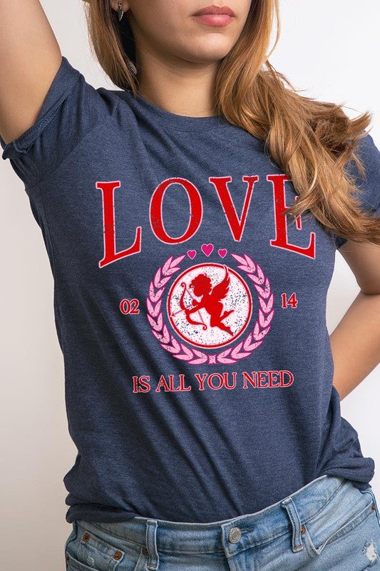 Love Is All You Need Tee