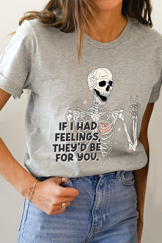 If I Had Feelings Graphic Tee