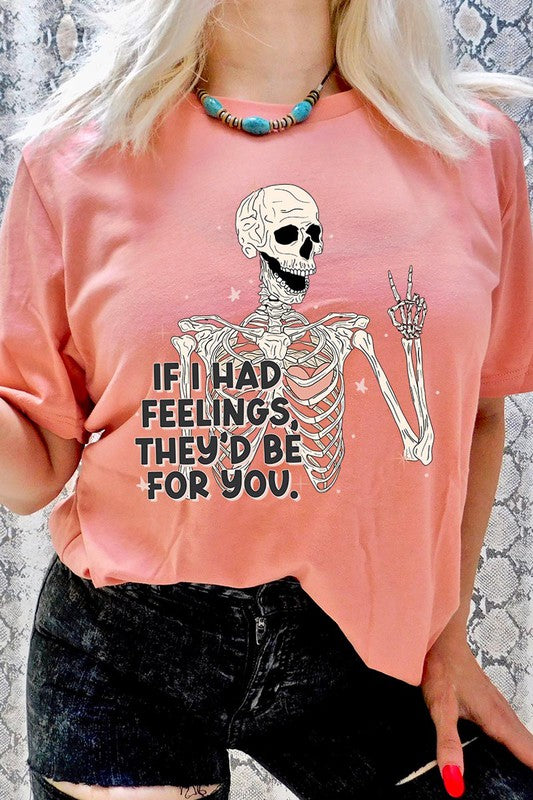 If I Had Feelings Graphic Tee