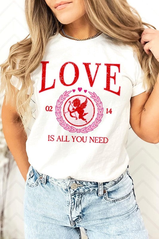 Love Is All You Need Tee