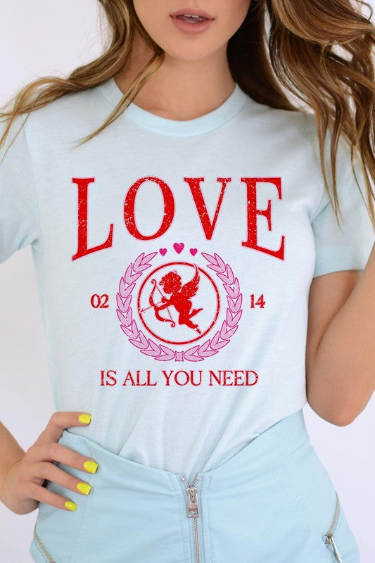 Love Is All You Need Tee