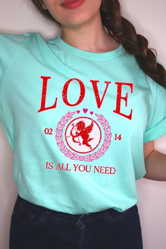 Love Is All You Need Tee