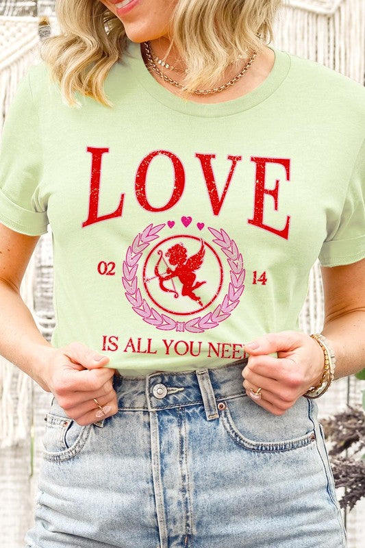 Love Is All You Need Tee