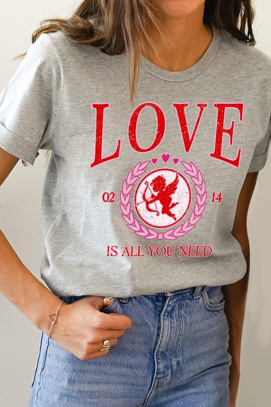 Love Is All You Need Tee