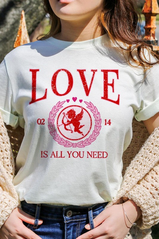 Love Is All You Need Tee