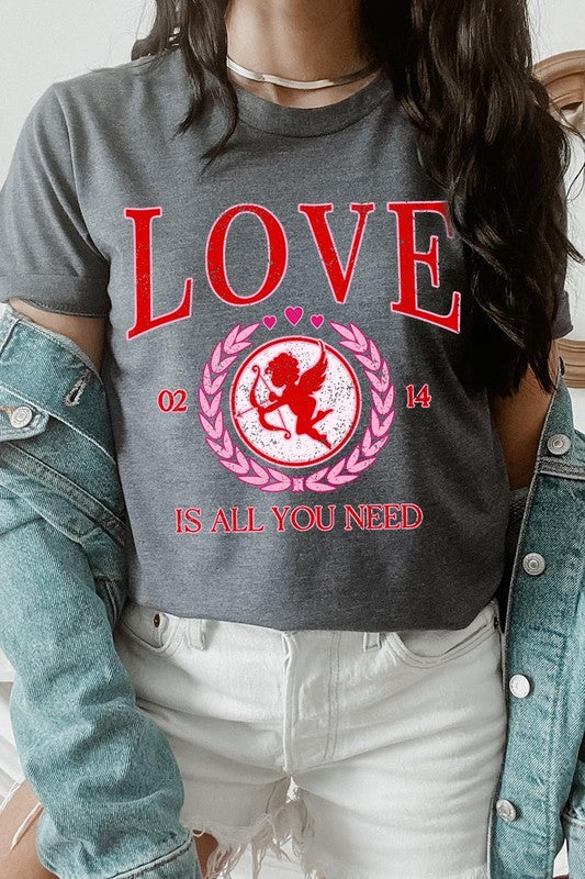 Love Is All You Need Tee