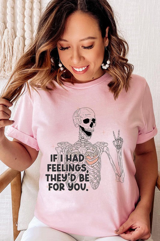 If I Had Feelings Graphic Tee