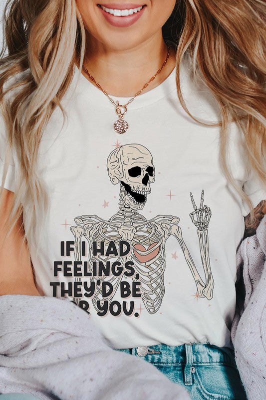 If I Had Feelings Graphic Tee