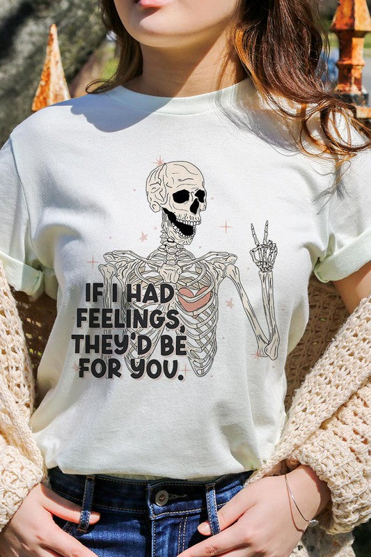 If I Had Feelings Graphic Tee