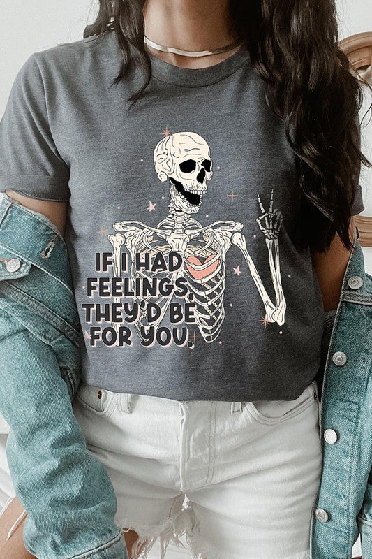 If I Had Feelings Graphic Tee