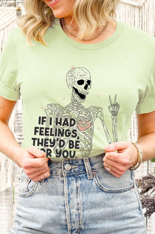 If I Had Feelings Graphic Tee