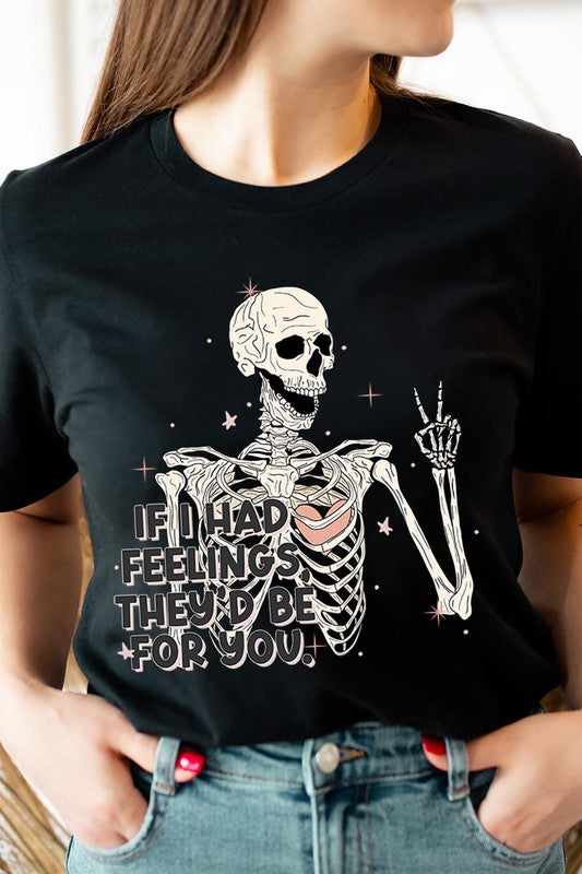 If I Had Feelings Graphic Tee